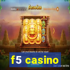 f5 casino